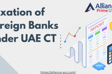 axation of Foreign Banks under UAE CT